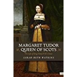 Margaret Tudor, Queen of Scots