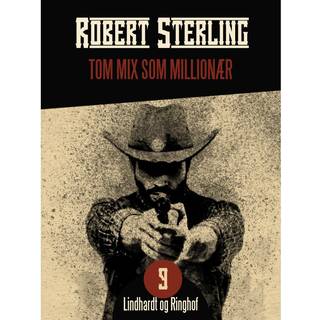 Tom Mix som millionær