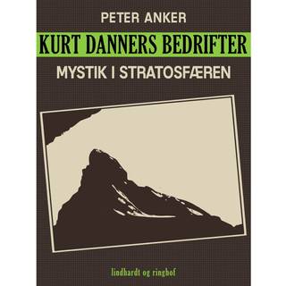 Kurt Danners bedrifter: Mystik i stratosfæren