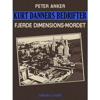Kurt Danners bedrifter: Fjerde dimensions-mordet