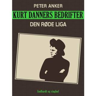 Kurt Danners bedrifter: Den røde Liga