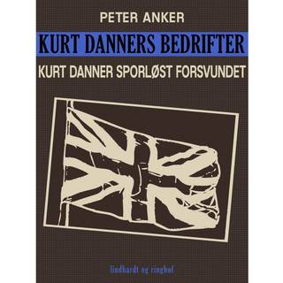 Kurt Danners bedrifter: Kurt Danner sporløst forsvundet