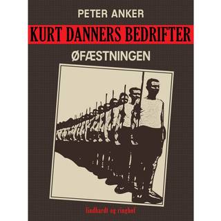 Kurt Danners bedrifter: Øfæstningen