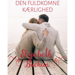 Den fuldkomne kærlighed