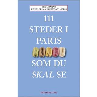 111 steder i Paris som du skal se