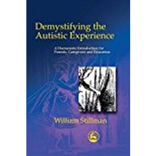 Demystifying the Autistic Experience