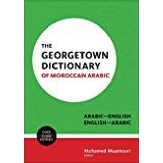 The Georgetown Dictionary of Moroccan Arabic