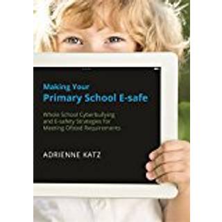 Making Your Primary School E-safe