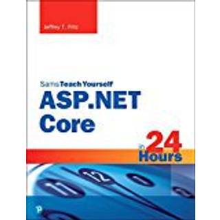 ASP.NET Core in 24 Hours, Sams Teach Yourself