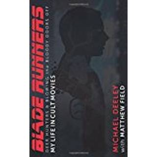 Blade Runners, Deer Hunters and Blowing the Bloody Doors Off