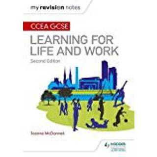 My Revision Notes: CCEA GCSE Learning for Life and Work: Second Edition