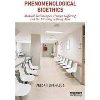 Phenomenological Bioethics