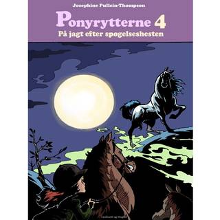 Ponyrytterne. På jagt efter spøgelseshesten