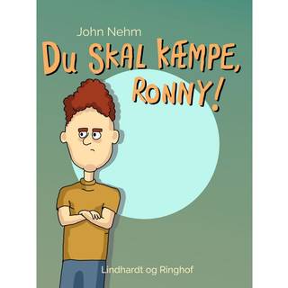 Du skal kæmpe, Ronny!