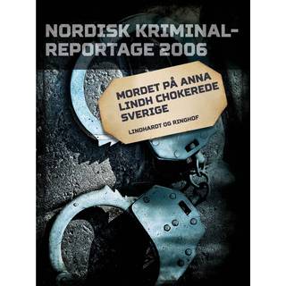 Mordet på Anna Lindh chokerede Sverige