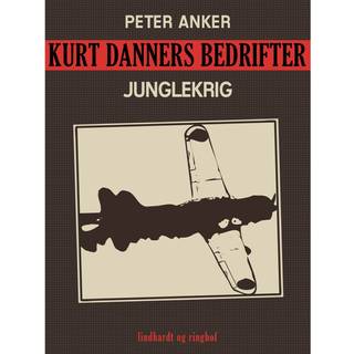 Kurt Danners bedrifter: Junglekrig