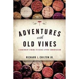 Adventures with Old Vines