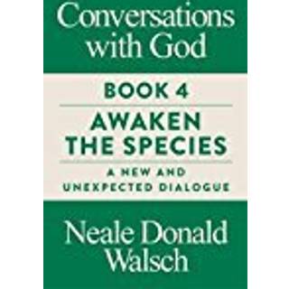 Conversations with God, Book 4
