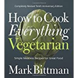How to Cook Everything Vegetarian