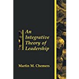An Integrative Theory of Leadership