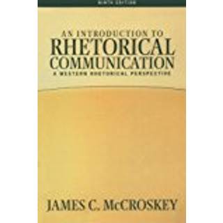 An Introduction to Rhetorical Communication (Bog, Paperback / softback, Engelsk)