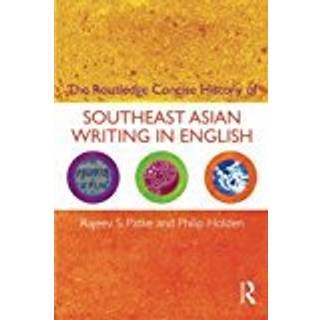 The Routledge Concise History of Southeast Asian Writing in English