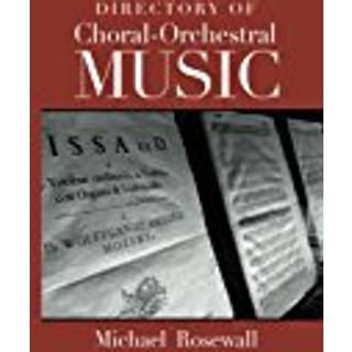 Directory of Choral-Orchestral Music