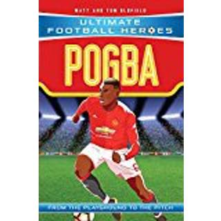 Ultimate Football Heroes: Pogba (Top Ballers 10)