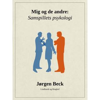 Mig og de andre: Samspillets psykologi