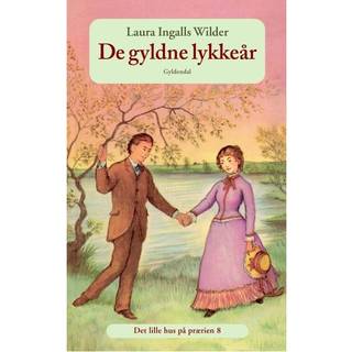 Det lille hus på prærien 8 - De gyldne lykkeår