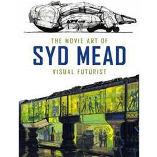 The Movie Art of Syd Mead: Visual Futurist