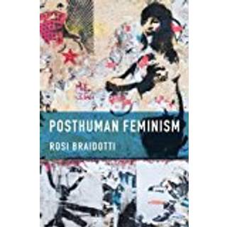Posthuman Feminism