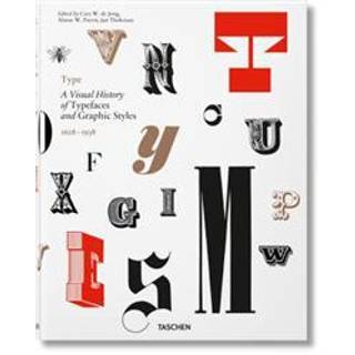 Type. A Visual History of Typefaces & Graphic Styles