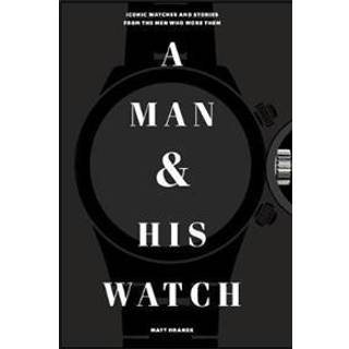 A Man And His Watch