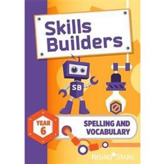 Skills Builders Spelling and Vocabulary Year 6 Pupil Book new edition (4, 2016) | Sarah Turner