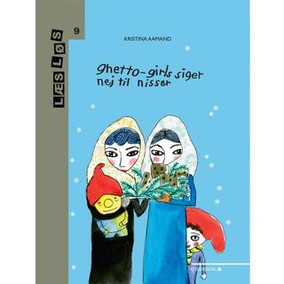 Ghetto-girls siger nej til nisser