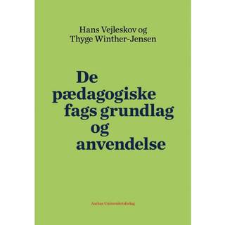 De pædagogiske fags grundlag og anvendelse
