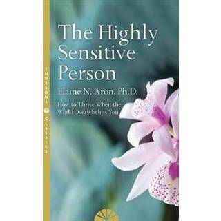 The Highly Sensitive Person