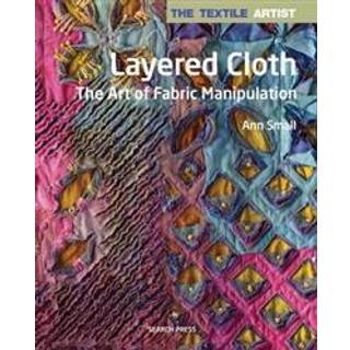 The Textile Artist: Layered Cloth