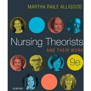 Nursing Theorists and Their Work