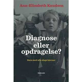 Diagnose eller opdragelse