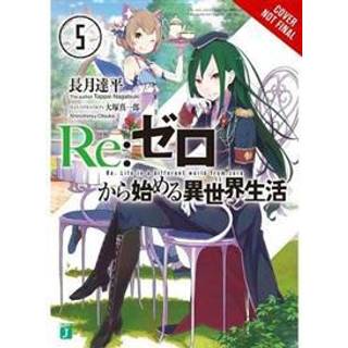 Re:ZERO, Vol. 5 (Novel) (4, 2017) | Shinichirou Otsuka,Tappei Nagatsuki