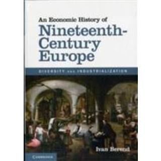 An Economic History of Nineteenth-Century Europe
