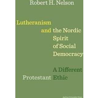 Lutheranism and the Nordic Spirit of Social Democracy
