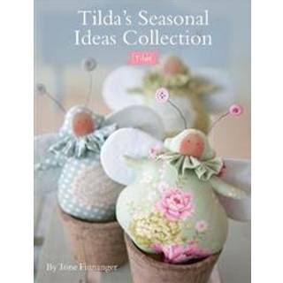 Tilda'S Seasonal Ideas Collection