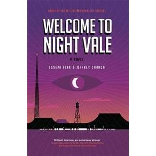 Welcome to Night Vale: A Novel