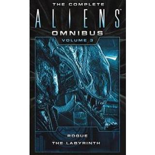 The Complete Aliens Omnibus: Volume Three (Rogue, Labyrinth)