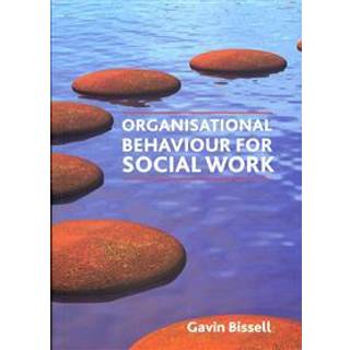 Organisational Behaviour for Social Work