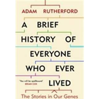 A Brief History of Everyone Who Ever Lived