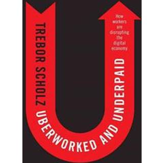 Uberworked and Underpaid